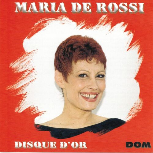 Maria De Rossi Albums Chansons Concerts Deezer