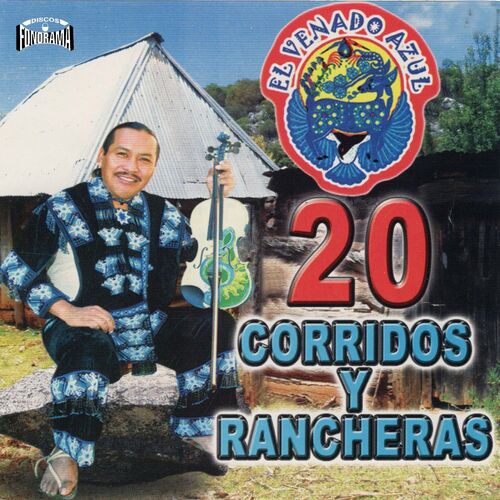 El Venado Azul Corridos Y Rancheras Letras Y Canciones