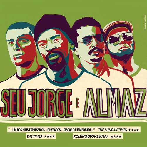 Seu Jorge Seu Jorge E Almaz Letras E M Sicas Deezer