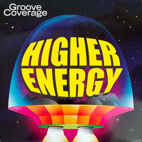 Groove Coverage Higher Energy Letras De Canciones Deezer