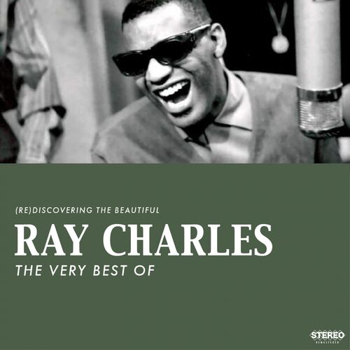 Ray Charles The Very Best Of Chansons Et Paroles Deezer