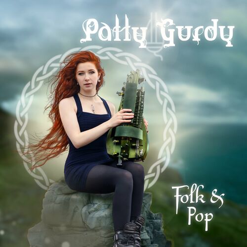 Patty Gurdy Folk Pop Chansons Et Paroles Deezer