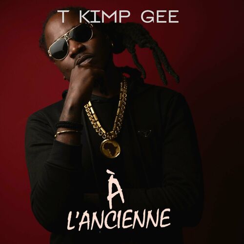 T Kimp Gee L Ancienne Chansons Et Paroles Deezer