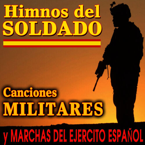 Varios Artistas Himnos Del Soldado Canciones Militares Y Marchas Del