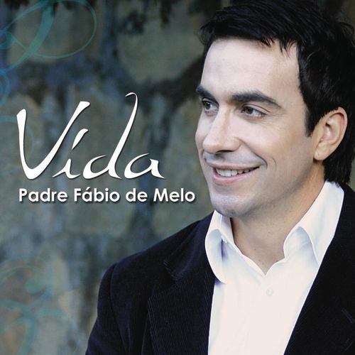 Padre F Bio De Melo Vida Letras E M Sicas Deezer