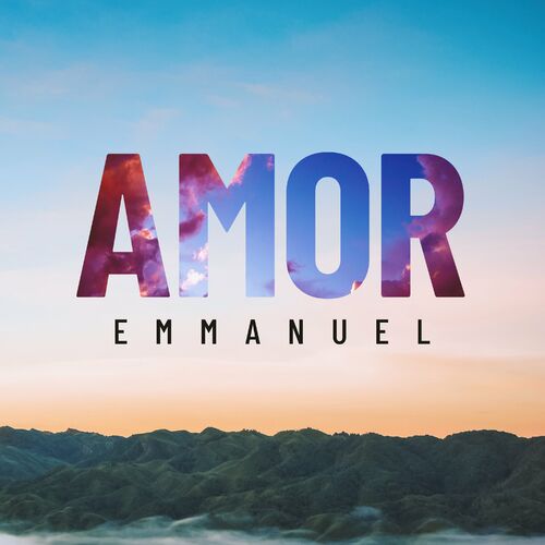 Emmanuel Amor Canción con letra Deezer