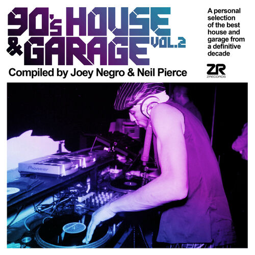 Joey Negro S House Garage Vol Compiled By Joey Negro Neil