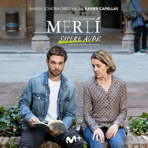 Xavier Capellas Merl Sapere Aude Original Soundtrack From The Tv