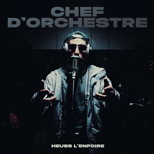 Heuss L Enfoir Chef D Orchestre Chansons Et Paroles Deezer