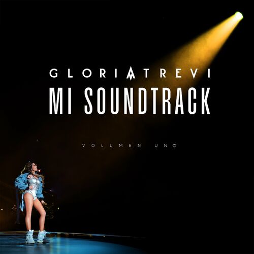 Gloria Trevi Mi Soundtrack Vol 1 letras y canciones Escúchalas en