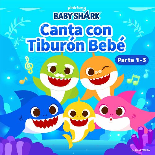 Pinkfong Canta Con Tiburón Bebé Parte 1 3 letras de canciones Deezer