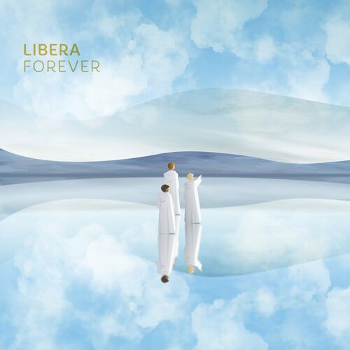 Libera Forever Chansons Et Paroles Deezer