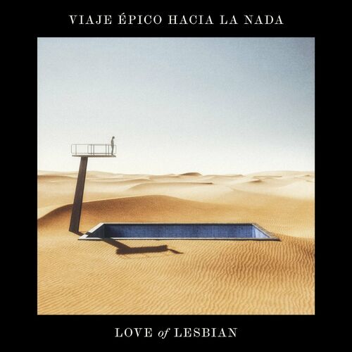 Love Of Lesbian Viaje Pico Hacia La Nada Lyrics And Songs Deezer