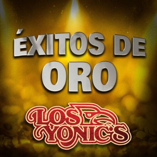 Los Yonic S Xitos De Oro Lyrics And Songs Deezer