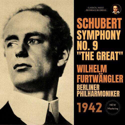 Wilhelm Furtwängler Schubert Symphony No 9 The Great by Wilhelm