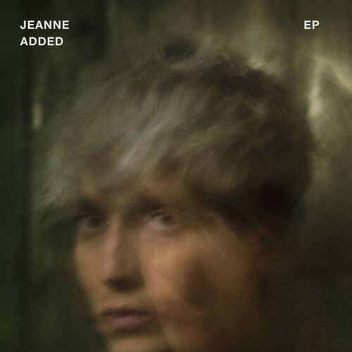 Jeanne Added Ep Deezer Session Chansons Et Paroles Deezer