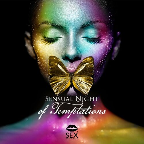 Sex Music Zone Sensual Night Of Temptations Lyrics And Songs Deezer