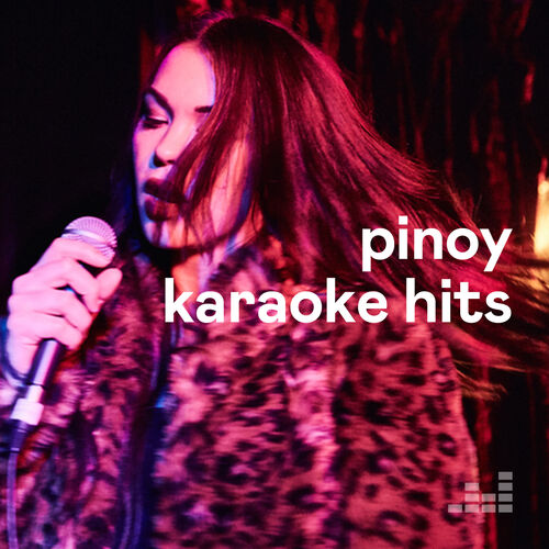 Pinoy Karaoke Hits Playlist Listen On Deezer