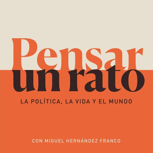 Listen To Pensar Un Rato Podcast Deezer