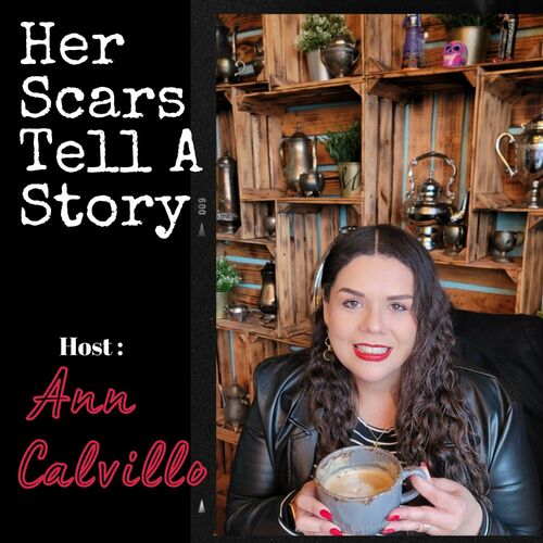 Listen To Her Scars Tell A Story Podcast Deezer