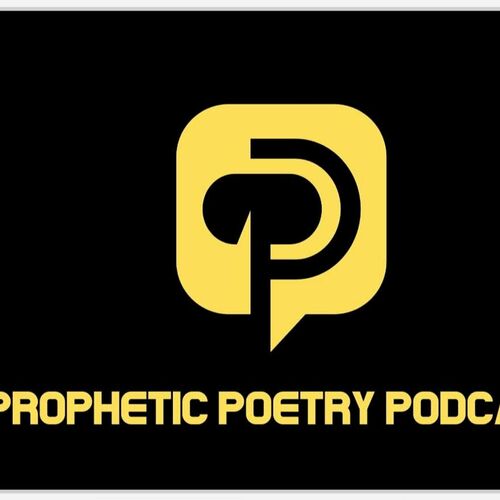 Listen To The Prophetic Poetry Podcast Podcast Deezer