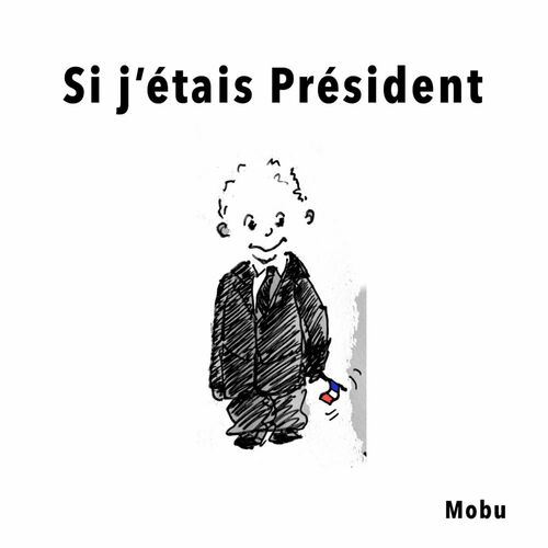 Listen To Si J Tais Pr Sident Podcast Deezer