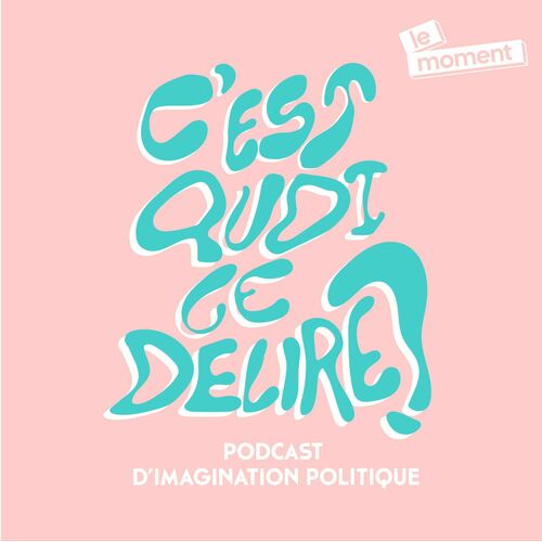 Listen to C est quoi ce délire podcast Deezer