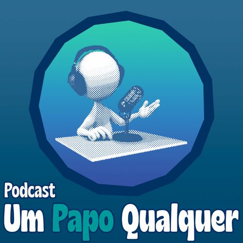 Listen To Podcast Um Papo Qualquer Podcast Deezer