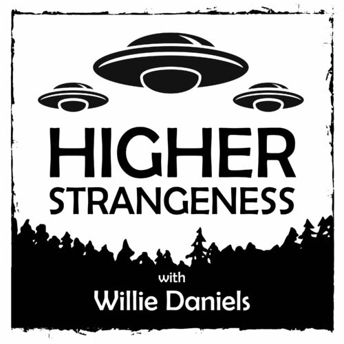 Listen To Higher Strangeness Ufos Paranormal Alternate Reality