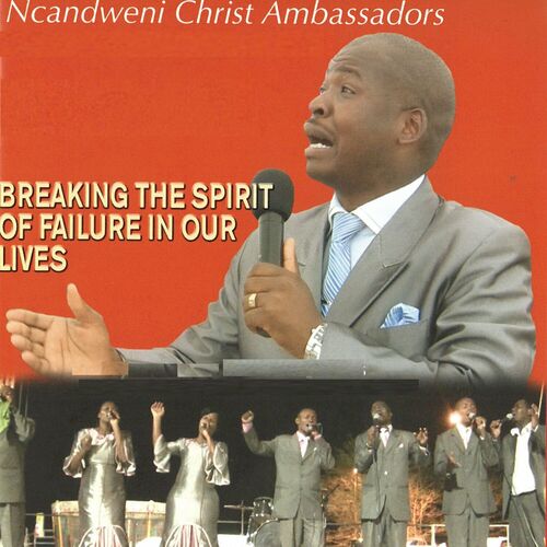 Ncandweni Christ Ambassadors Albums Songs Playlists Listen On Deezer