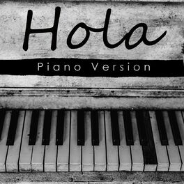 Hola: música, canciones, letras | Escúchalas en Deezer