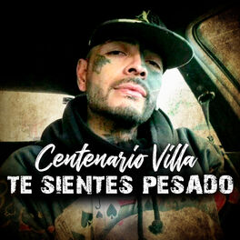 CENTENARIO VILLA: música, canciones, letras | Escúchalas en Deezer