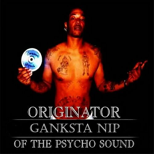 Ganksta Nip: albums, songs, playlists | Listen on Deezer