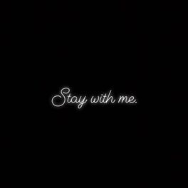 Stay With Me: albums, songs, playlists | Listen on Deezer