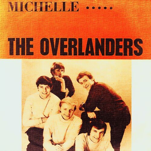 The Overlanders: albums, songs, playlists | Listen on Deezer
