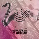 Instrumental Jazz Music Ambient