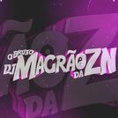 DJ MAGRAO ZN