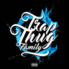 Artist picture of Trap Thug Family