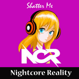 Nightcore Reality Listen On Deezer Music Streaming