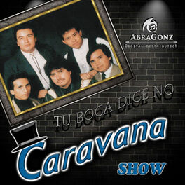 CARAVANA SHOW albums songs playlists Listen on Deezer