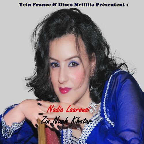 Nadia Laarousi: albums, songs, playlists | Listen on Deezer