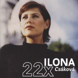 Ilona Csakova Albums Songs Playlists Listen On Deezer