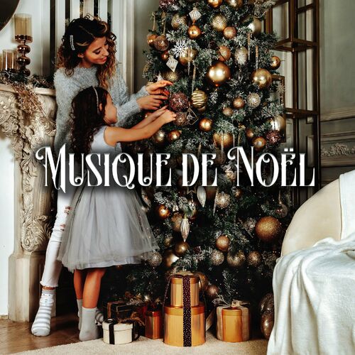 Joyeux Noël Musique Collection : albums, chansons, playlists