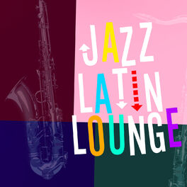 Artist picture of Latin Jazz Lounge