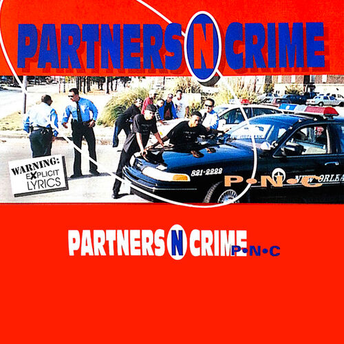 Partners N Crime: albums, songs, playlists | Listen on Deezer