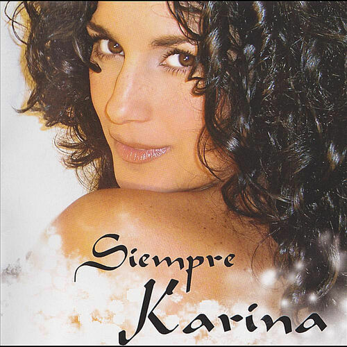 Karina: canciones, discos Escuchar en Deezer