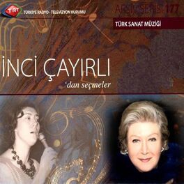 Artist picture of İnci Çayırlı