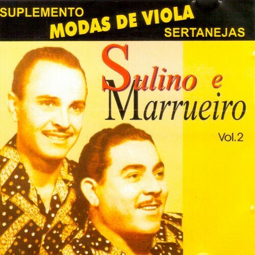 Sulino E Marrueiro: albums, songs, playlists