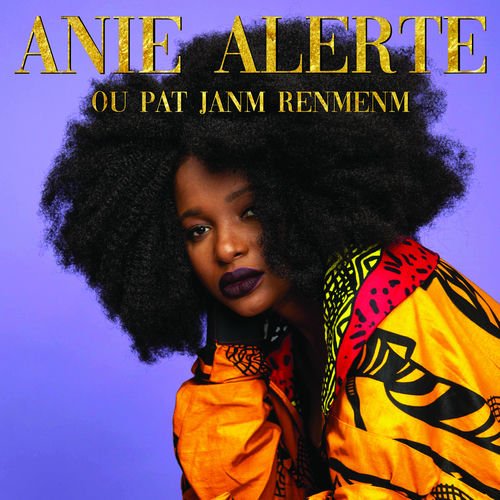 Anie Alerte albums, songs, playlists Listen on Deezer
