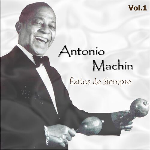 Antonio Machín: álbumes, canciones, playlists | Escuchar en Deezer